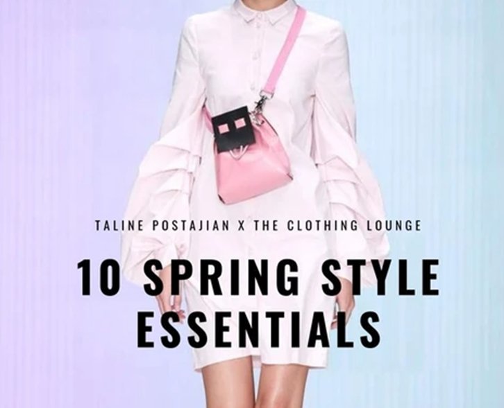 TALINE POSTAJIAN STYLE & BEAUTY ENTHUSIAST | The Clothing Lounge
